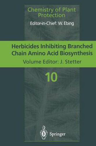 Cover image for Herbicides Inhibiting Branched-Chain Amino Acid Biosynthesis: Recent Developments