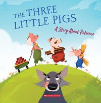 Cover image for The Three Little Pigs (Tales to Grow By) (Library Edition): A Story about Patience
