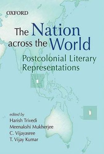 Cover image for The Nation Across the World: Postcolonial Literary Representations