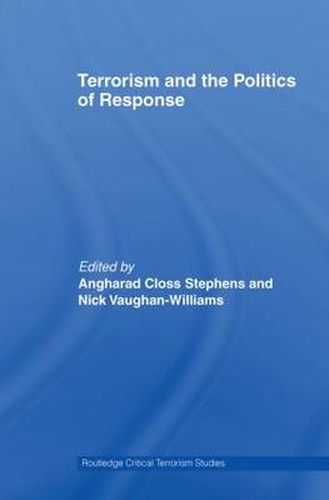 Cover image for Terrorism and the Politics of Response