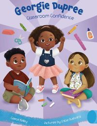 Cover image for Classroom Confidence: Georgie Dupree