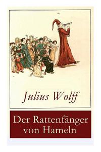 Cover image for Der Rattenf nger von Hameln: Die bekannteste deutsche Sage