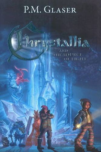 Cover image for Chrystallia & the Source of Light
