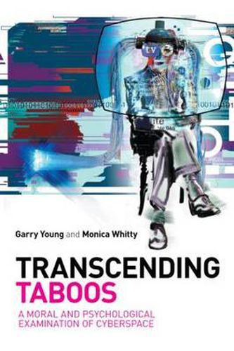 Cover image for Transcending Taboos: A Moral and Psychological Examination of Cyberspace