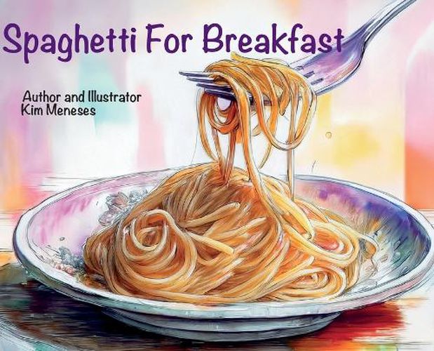 Cover image for Spaghetti For Breakfast