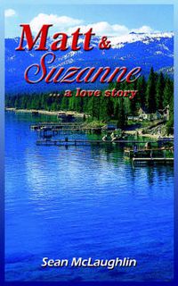 Cover image for Matt and Suzanne: ..a Love Story