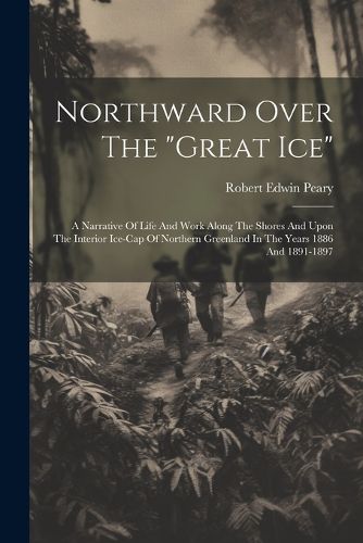 Cover image for Northward Over The "great Ice"