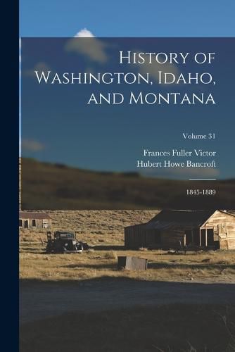 History of Washington, Idaho, and Montana