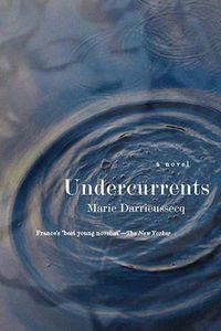 Cover image for Undercurrents: A Novel