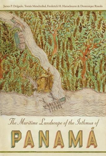 Cover image for The Maritime Landscape of the Isthmus of Panama