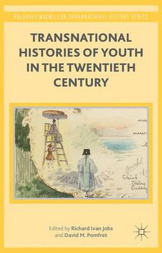 Cover image for Transnational Histories of Youth in the Twentieth Century