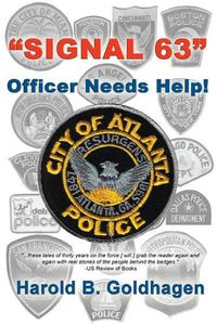 Cover image for Signal 63: Officer Needs Help!