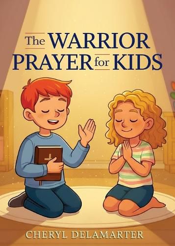 Cover image for The Warrior Prayer for Kids