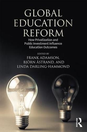 Cover image for Global Education Reform: How Privatization and Public Investment Influence Education Outcomes