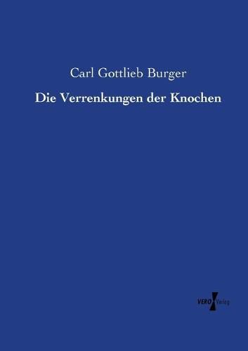 Cover image for Die Verrenkungen der Knochen