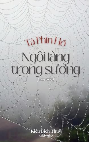 Cover image for T? Ph?N H? - Ng?I L?Ng Trong S??Ng