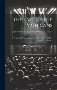 Cover image for The Last Of The Mohicans