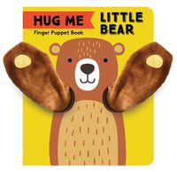 Cover image for Hug Me Little Bear: Finger Puppet Book