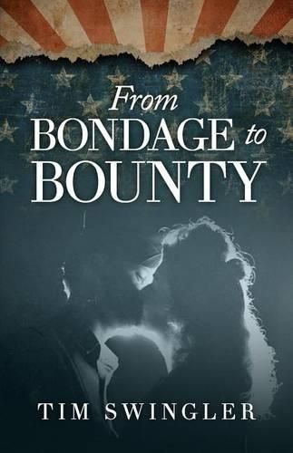 Cover image for From Bondage to Bounty