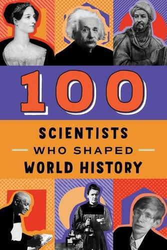 Cover image for 100 Scientists Who Shaped World History