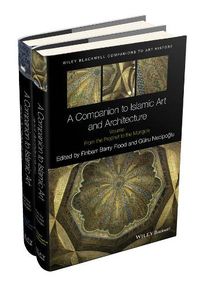 Cover image for A Companion to Islamic Art and Architecture