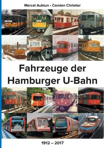 Cover image for Fahrzeuge der Hamburger U-Bahn: 1912 - 2017