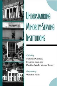 Cover image for Understanding Minority-Serving Institutions