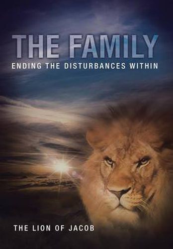 Cover image for The Family: Ending the Disturbances Within