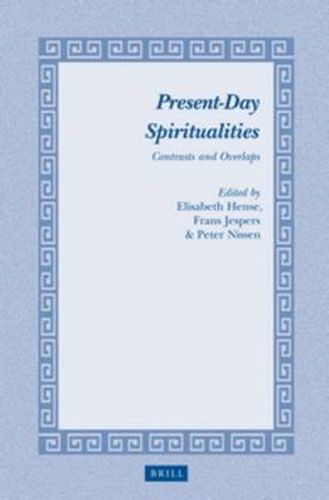 Cover image for Present-Day Spiritualities: Contrasts and Overlaps