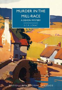 Cover image for Murder in the Mill-Race: A Devon Mystery