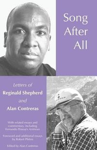 Cover image for Song After All: The Letters of Reginald Shepherd and Alan Contreras