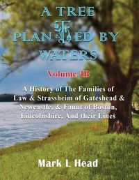 Cover image for A Tree Planted By Waters: Volume 4-B