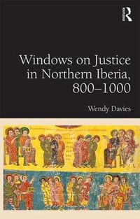 Cover image for Windows on Justice in Northern Iberia, 800-1000