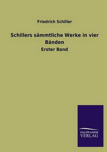 Cover image for Schillers sammtliche Werke in vier Banden