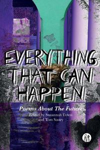 Cover image for Everything That Can Happen: The Emma Press Book Of Future Poems