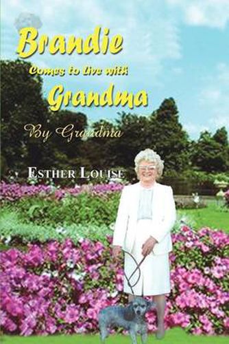 Cover image for Brandie Comes to Live with Grandma: By Grandma