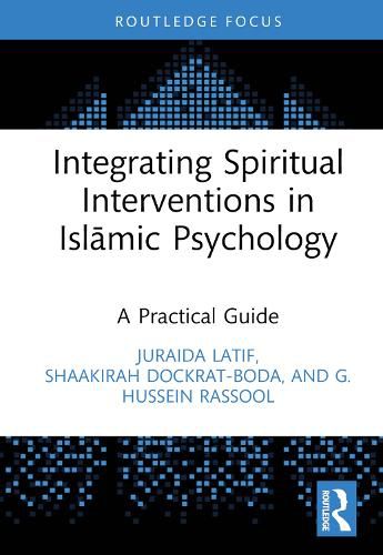 Cover image for Integrating Spiritual Interventions in Islamic Psychology