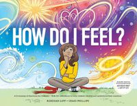 Cover image for How Do I Feel?: A Dictionary of Emotions for Children - With 60+ definitions to help children identify and understand their emotions