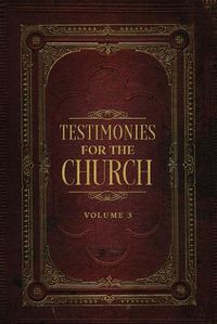 Cover image for Testimonies for the Church Volume 3