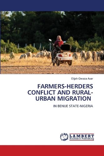 Cover image for Farmers-Herders Conflict and Rural-Urban Migration