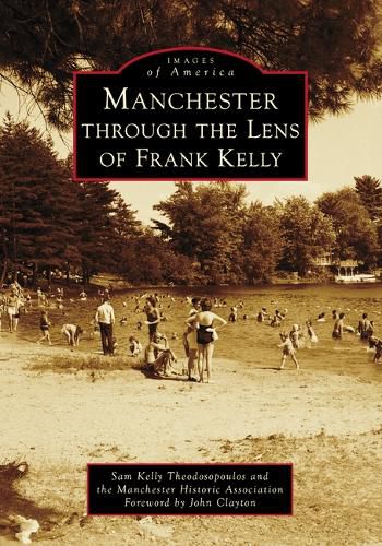 Cover image for Manchester Through the Lens of Frank Kelly