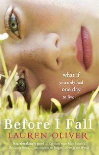 Cover image for Before I Fall: From the bestselling author of Panic, soon to be a major Amazon Prime series