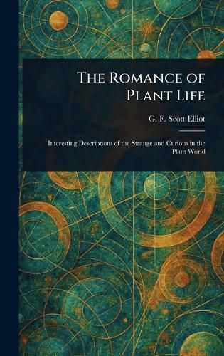 Cover image for The Romance of Plant Life