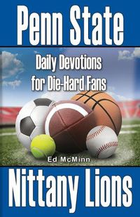 Cover image for Daily Devotions for Die-Hard Fans Penn State Nittany Lions