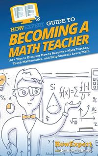 Cover image for HowExpert Guide to Becoming a Math Teacher