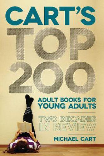 Cover image for Cart's Top 200 Adult Books for Young Adults: Two Decades in Review