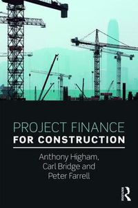 Cover image for Project Finance for Construction