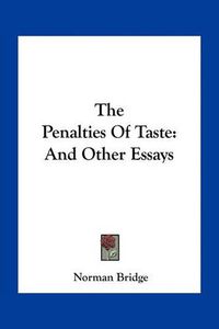 Cover image for The Penalties of Taste: And Other Essays