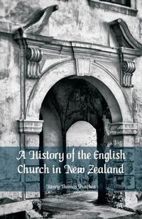 Cover image for A History of the English Church in New Zealand