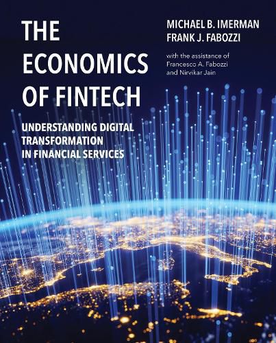 The Economics of FinTech